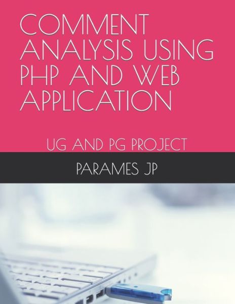 Cover for Karthi Keyan · Comment Analysis Using PHP and Web Application: Ug and Pg Project (Paperback Book) (2022)