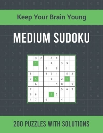 Cover for Asamsudo Press Publication · Medium Sudoku: 200 Medium Sudoku Puzzles for Adults with Solutions - Perfect Puzzle Book for Seniors and Teens - Keep your Brain Young (Paperback Bog) (2021)