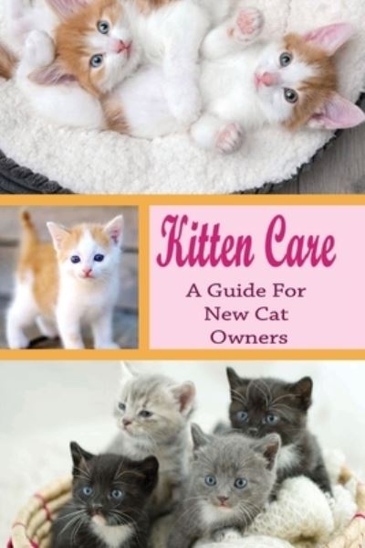 Cover for Amado Tamayo · Kitten Care (Paperback Book) (2021)