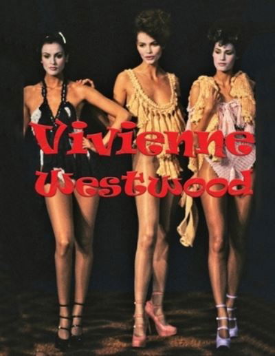 Cover for Sunny Chanday · Vivienne Westwood (Paperback Book) (2021)