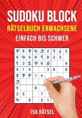 Cover for Puzzle King Publishing · Sudoku Block Ratselbuch Erwachsene: 156 Ratsel Einfach Bis Schwer (Paperback Bog) (2020)