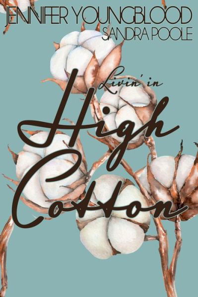 Cover for Sandra Poole · Livin' in High Cotton (Paperback Book) (2020)