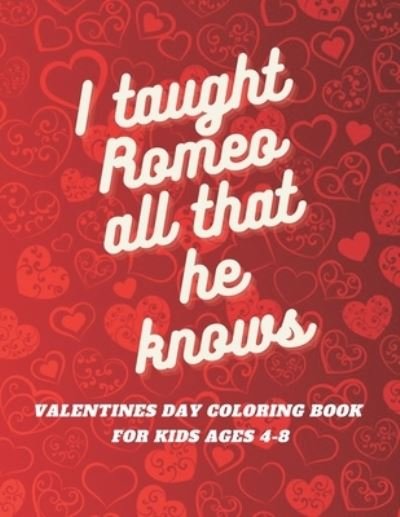 Cover for Independently Published · I taught romeo all that he knows (Taschenbuch) (2021)