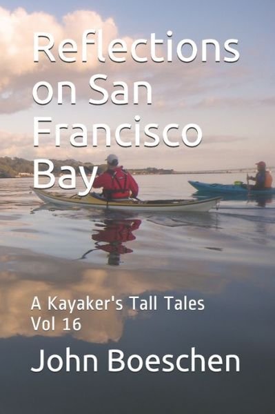Cover for John Boeschen · Reflections on San Francisco Bay (Taschenbuch) (2020)