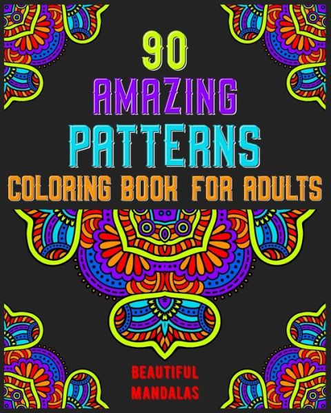 Cover for Soukhakouda Publishing · 90 Amazing Patterns Coloring Book For Adults (Pocketbok) (2020)