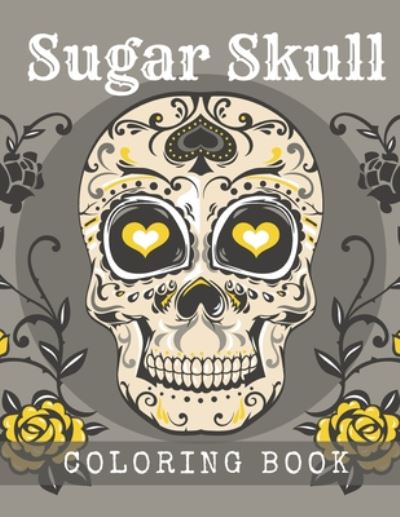 Cover for Cool Skull · Sugar Skull Coloring Book (Paperback Book) (2020)