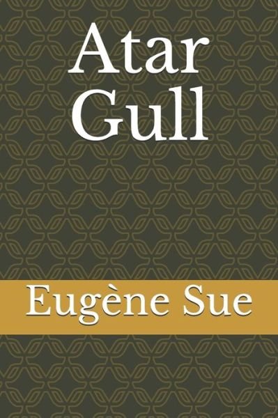 Cover for Eugene Sue · Atar Gull (Paperback Book) (2020)