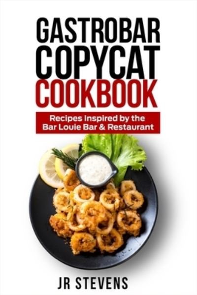 Cover for Stevens · Gastrobar Copycat Cookbook (Pocketbok) (2020)