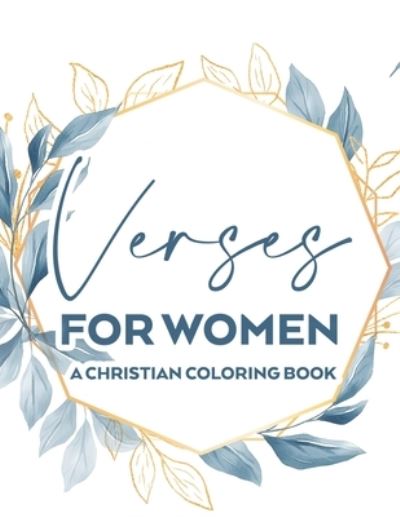 Verses For Women A Christian Coloring Book - Sharon Shannon - Böcker - Independently Published - 9798689664521 - 23 september 2020