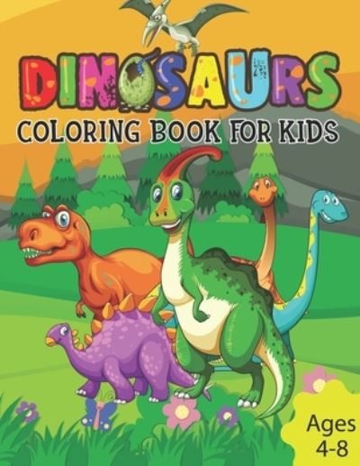 Cover for Henry Anderson · Dinosaurs Coloring Book For Kids Ages 4-8 (Paperback Book) (2021)