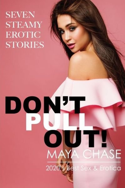 Cover for Maya Chase · Don't Pull Out! (Paperback Bog) (2021)