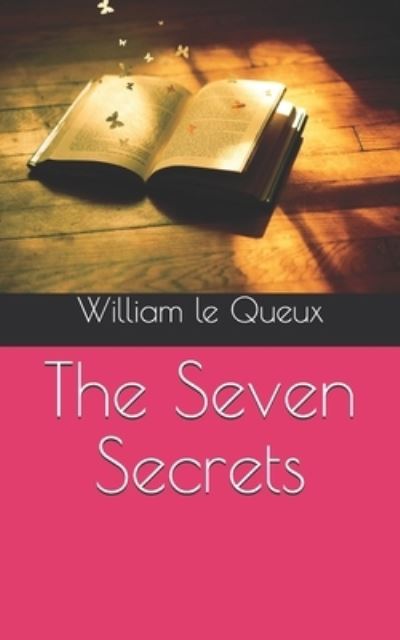 Cover for William Le Queux · The Seven Secrets (Paperback Book) (2021)