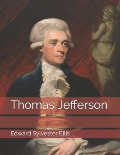 Cover for Edward Sylvester Ellis · Thomas Jefferson (Paperback Bog) (2021)