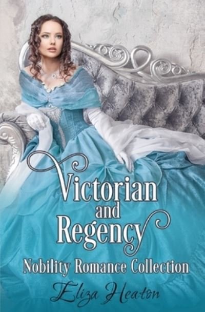 Cover for His Everlasting Love Media · Victorian and Regency Nobility Romance Collection (Book) (2021)