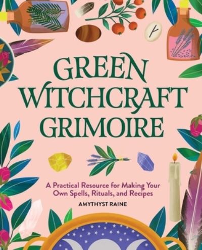 Cover for Amythyst Raine · Green Witchcraft Grimoire (Book) (2022)