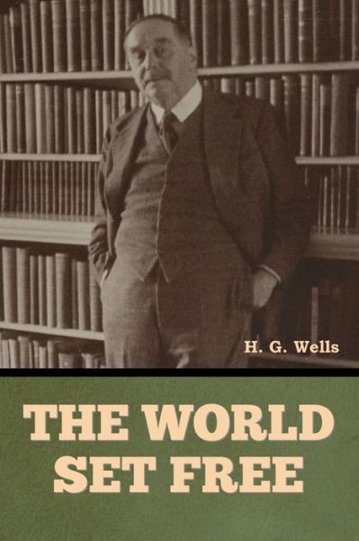 Cover for H. G. Wells · The World Set Free (Pocketbok) (2023)