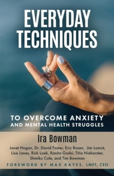 Cover for Ira Bowman · Everyday Techniques to Overcome Anxiety (Bok) (2023)