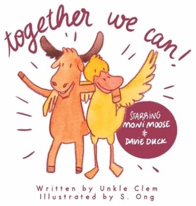 Cover for Unkle Clem · Together We Can! (Hardcover Book) (2021)