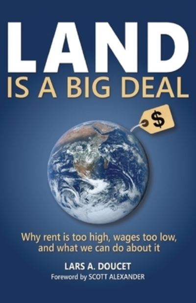 Land is a Big Deal - Doucet Lars  A Doucet - Böcker - Shack Simple Press, LLC - 9798985322521 - 15 oktober 2022