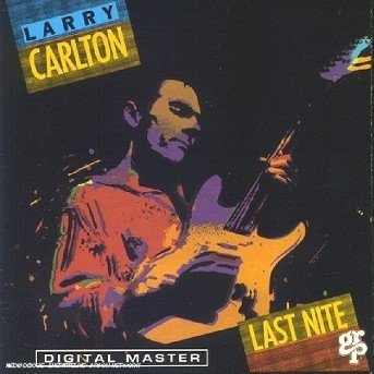 Cover for Carlton Larry · Last Nite (CD) (2009)