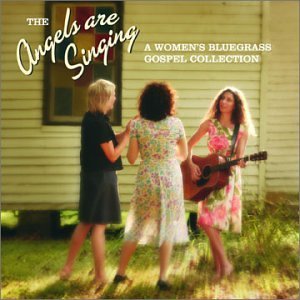 Cover for Angels Are Singing: Women's Bluegrass Gospel / Var (CD) (2002)