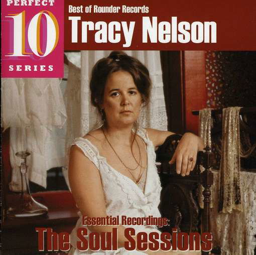 Soul Sessions: Essential Recordings - Tracy Nelson - Music - Decca - 0011661220522 - June 30, 1990