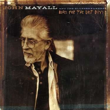 Cover for John Mayall · Blues for the Lost Days (CD) (2007)