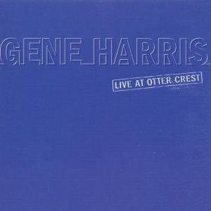 Cover for Gene Harris · Live at Otter Crest (CD) (2001)
