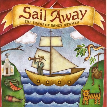 Sail Away: the Songs of Randy Newman - Various Artists - Pop / Rock - Musik - POP / FOLK - 0015891401522 - 15 maj 2006