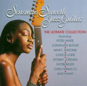 Cover for Sensuous Smooth Jazz Guitar: Ultimate Coll / Var · Sensuous Smooth Jazz Guit (CD) (2004)