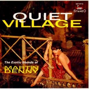 Cover for Martin Denny · Quiet Village &amp; the Enchanted Sea (CD) (1997)