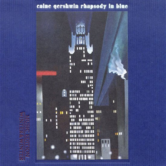 Cover for Caine,uri / Gershwin,george · Rhapsody in Blue (CD) [Limited Deluxe edition] (2013)