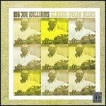 Classic Delta Blues - Williams Big Joe - Música - POL - 0025218054522 - 9 de junho de 2014