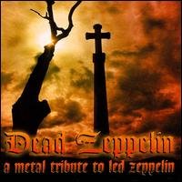Dead Zeppelin - A Metal Tribute To Led Zeppelin - Various Artists - Musik - DWELL - 0027297105522 - 30 juni 1990