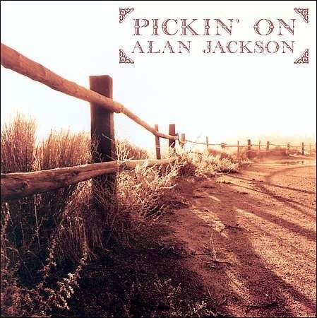 Cover for Alan Jackson · Alan Jackson-pickin on (CD) [Tribute edition] (2002)