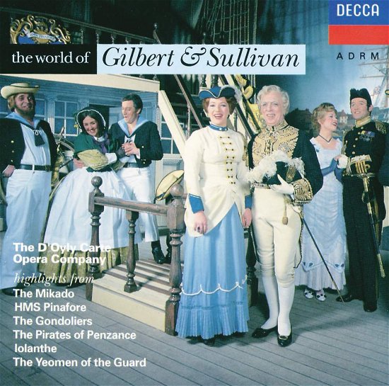 Cover for D`oyly Carte Opera Company the · The World of Gilbert &amp; Sulliva (CD) (2005)