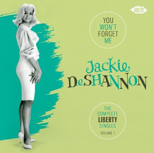 You WonT Forget Me - Jackie De Shannon - Musiikki - ACE RECORDS - 0029667038522 - maanantai 26. lokakuuta 2009