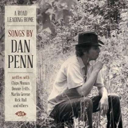A Road Leading Home - Songs By Dan Penn (CD) (2013)