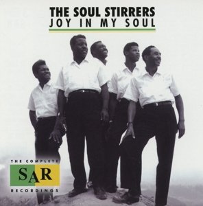 Cover for Soul Stirrers · Joy In My Soul (CD) (2015)