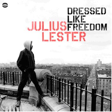 Dressed Like Freedom - Lester Julius - Musiikki - BEAT GOES PUBLIC - 0029667517522 - maanantai 31. heinäkuuta 2006