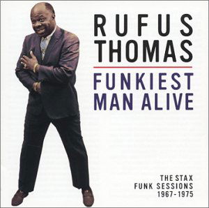 Funkiest Man - Rufus Thomas - Musikk - STAX - 0029667913522 - 26. september 2002