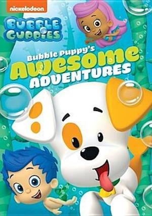 Cover for Bubble Guppies: Bubble Puppy's Awesome Adventures (DVD) (2018)