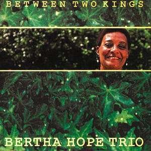 Between Two Kings - Bertha Hope Trio - Musiikki - Minor Music - 0033585502522 - lauantai 24. lokakuuta 1992
