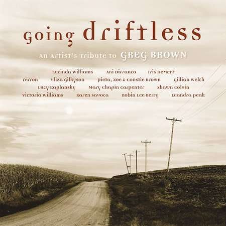 Going Driftless Tribute To Greg Brown - Going Driftless: Tribute to Greg Brown / Various - Music - RED HOUSE RECORDS - 0033651014522 - September 10, 2002