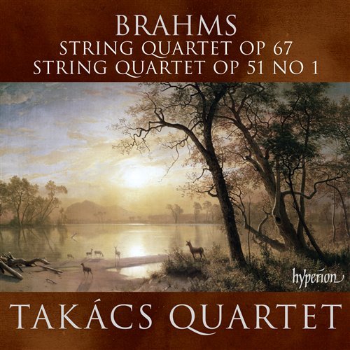 Brahms: String Quartets Op.67 - TakÁcs Quartet - Musik - HYPERION - 0034571175522 - 11 november 2008