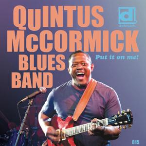 Cover for Quintus Mccormick Blues Band · Put It On Me (CD) (2011)