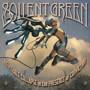 Inevitable Collapse in the Presence of Conviction - Soilent Green - Musique - ROCK - 0039841466522 - 15 avril 2008