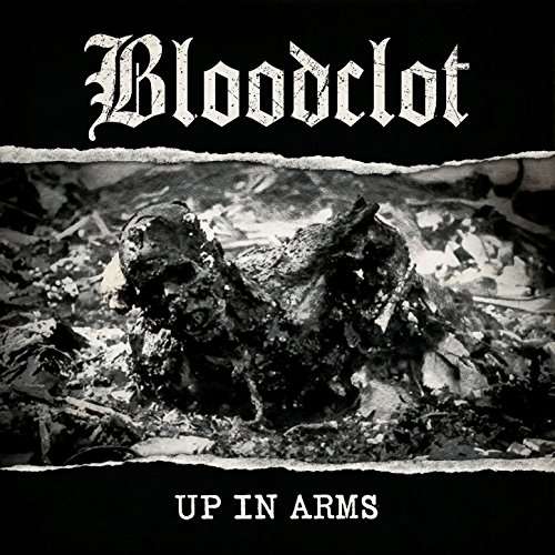 Up In Arms - Bloodclot - Música - METAL BLADE RECORDS - 0039841549522 - 14 de julho de 2017