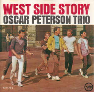 West Side Story - Oscar Peterson Trio - Musiikki - POLYGRAM RECORDS - 0042282157522 - maanantai 6. helmikuuta 1984