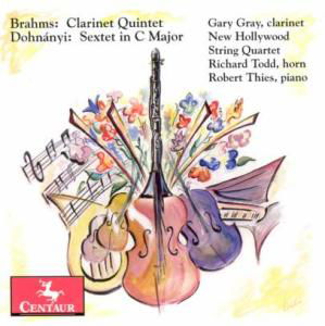 Clarinet Quintet in B Minor Op 115 Sextet in C - Brahms / Dohnanyi / Gray / New Hollywood String - Music - Centaur - 0044747274522 - November 29, 2005